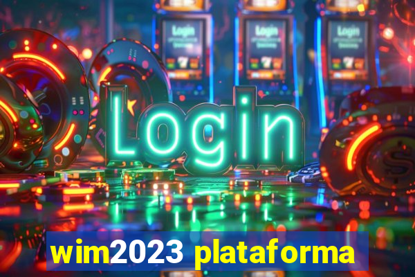 wim2023 plataforma